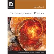 Theology, Comedy, Politics 9781506431628