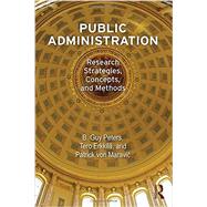 Public Administration: Research Strategies, Concepts, and Methods 9781612051628
