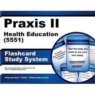 Praxis II Health Education 5551 Exam Study System 9781630941628