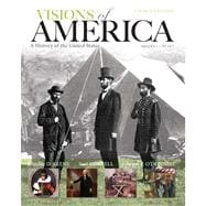 Visions of America A History of the United States, Volume One Plus NEW MyHistoryLab with eText -- Access Card Package 9780205251629