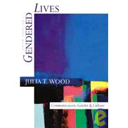 Gendered Lives Communication, Gender, and Culture (with InfoTrac) 9780534581633