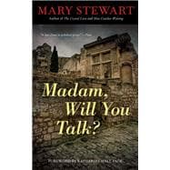 Madam, Will You Talk? 9781613731635