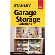 Stanley Garage Storage Solutions 9781631861635