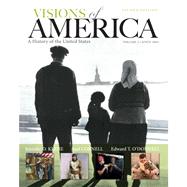 Visions of America A History of the United States, Volume Two Plus NEW MyHistoryLab with eText -- Access Card Package 9780205251636
