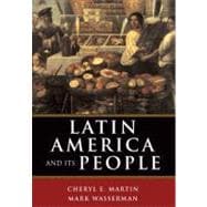 Latin America and Its People, Combined Volume 9780321061638