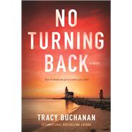 No Turning Back A Novel 9781683311638