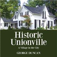 Historic Unionville 9781459731639