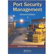 Port Security Management, Second Edition 9781466591639