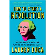 How to Start a Revolution 9781501181641