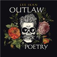 Outlaw Poetry 9781796071641