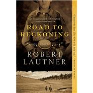 Road to Reckoning A Novel 9781476731643