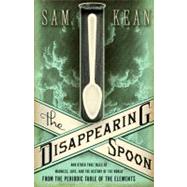 The Disappearing Spoon 9780316051644