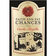 Faith and Fat Chances 9780810131644