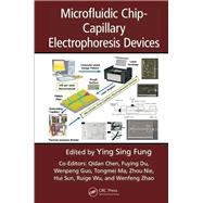Microfluidic Chip-Capillary Electrophoresis Devices 9781482251647