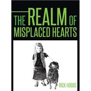The Realm of Misplaced Hearts 9781496971647