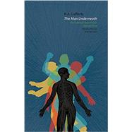 The Man Underneath 9781613471647
