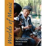 Worlds of Music: An Introduction to the Music of the World's Peoples, Shorter Version, 3rd Edition 9781133381648