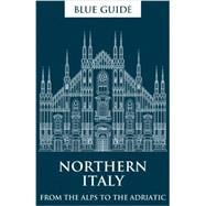 Blue Guide Northern Italy 9781905131648
