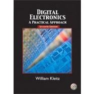 Digital Electronics : A Practical Approach 9780131141650