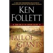 Fall of Giants Book One of The Century Trilogy 9780525951650