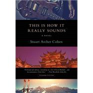 This Is How It Really Sounds A Novel 9781250081650