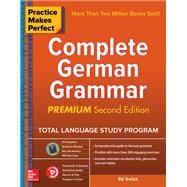 Practice Makes Perfect: Complete German Grammar, Premium Second Edition 9781260121650