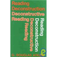 Reading Deconstruction-Deconstructive Reading