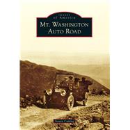 Mt. Washington Auto Road 9781467121651