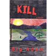 Kill