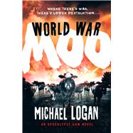 World War Moo An Apocalypse Cow Novel 9781250061652