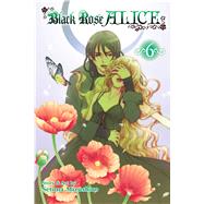 Black Rose Alice 6 9781421571652