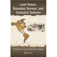Land Tenure, Boundary Surveys, and Cadastral Systems 9781498731652