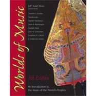 Worlds of Music: An Introduction to the Music of the World's Peoples, 5th Edition