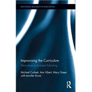 Improvising the Curriculum: Negotiating Risky Literacies in Cautious Schools 9781138641655