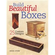 Build 25 Beautiful Boxes 9781440341656