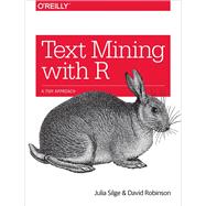 Text Mining With R 9781491981658