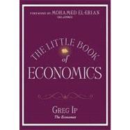 The Little Book of Economics: How the Economy Works in the Real World 9780470621660