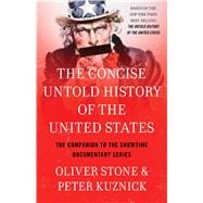 The Concise Untold History of the United States 9781476791661