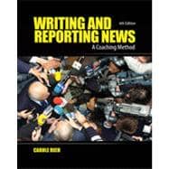 Writing and Reporting News: A Coaching Method, 6th Edition 9781133381662