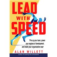 Lead With Speed 9781632651662