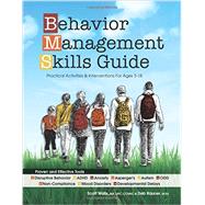 Behavior Management Skills Guide: Practical Activities & Interventions for Ages 3-18 9781937661663