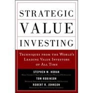 Strategic Value Investing: Practical Techniques of Leading Value Investors 9780071781664