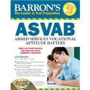 Barron's ASVAB Armed Services Vocational Aptitude Battery 9781438071664