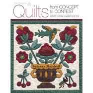 Quilts from Concept to Contest 9781604601664
