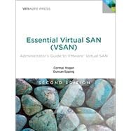 Essential Virtual SAN (VSAN) Administrator's Guide to VMware Virtual SAN 9780134511665