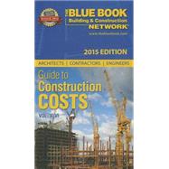 Architects Contractors Engineers Guide to Construction Costs 2015 9781588551665