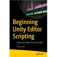 Beginning Unity Editor Scripting