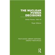 The Nuclear Power Decisions 9780367231668