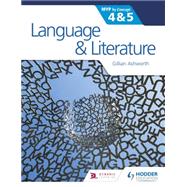 Language and Literature for the Ib Myp 4 & 5 9781471841668