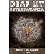 Deaf Lit Extravaganza 9780979881671